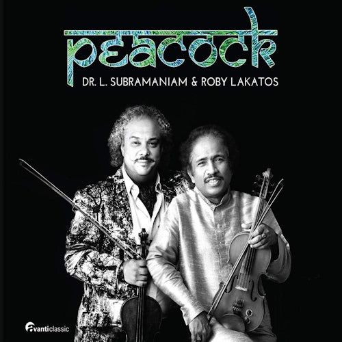 Roby Lakatos & Dr. L. Subramaniam - Peacock (CD) - Velvet Music
