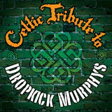 Dropkick Murphys - Celtic tribute to dropkick murphys (CD) - Velvet Music