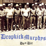 Dropkick Murphys - Do or die (CD) - Velvet Music