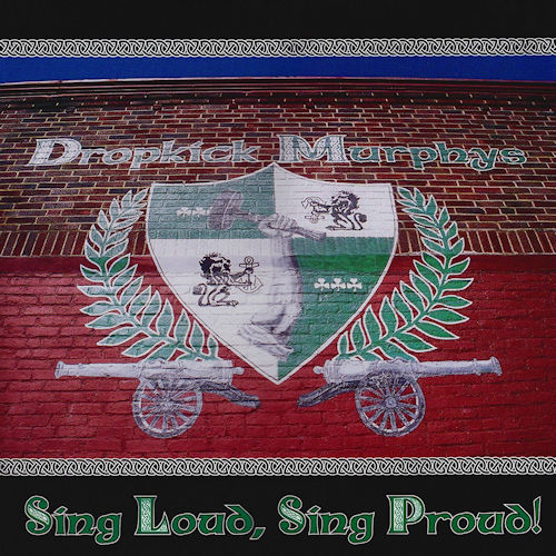 Dropkick Murphys - Sing loud, sing proud! (LP)