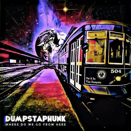 Dumpstaphunk - Where do we go from here (CD) - Velvet Music