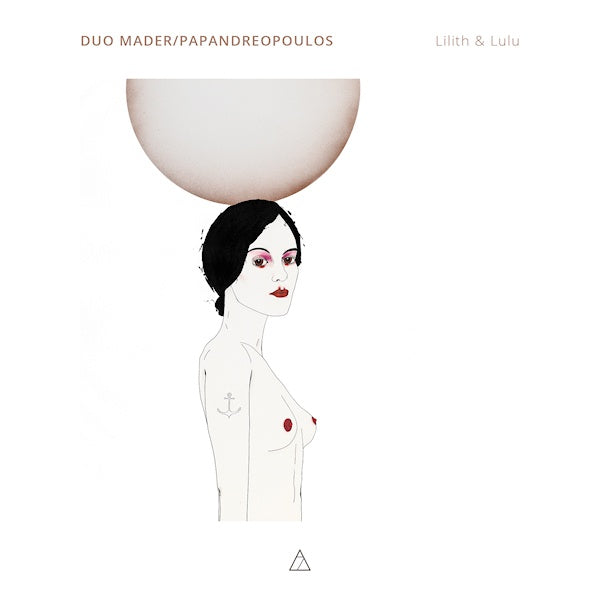 Duo Mader/papandreopoulos - Lilith & lulu (CD) - Velvet Music