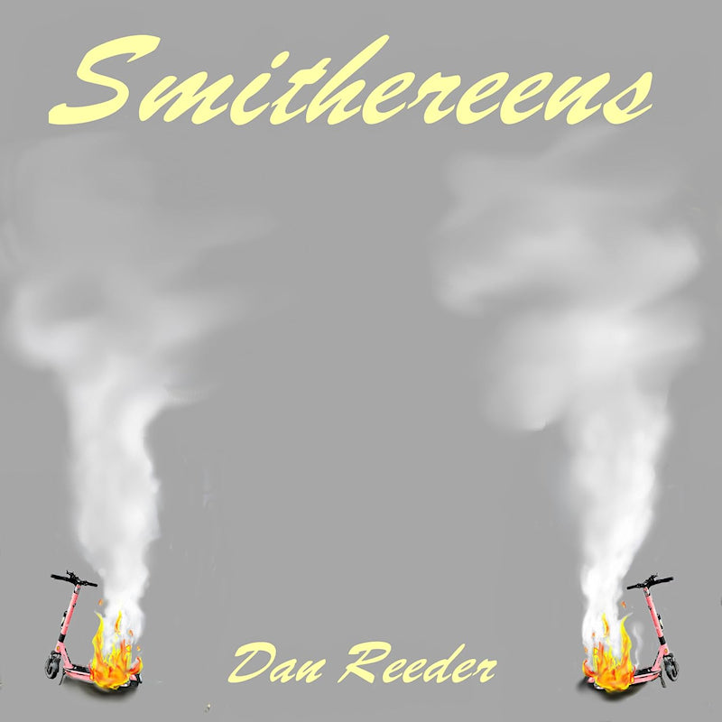 Dan Reeder - Smithereens (CD)
