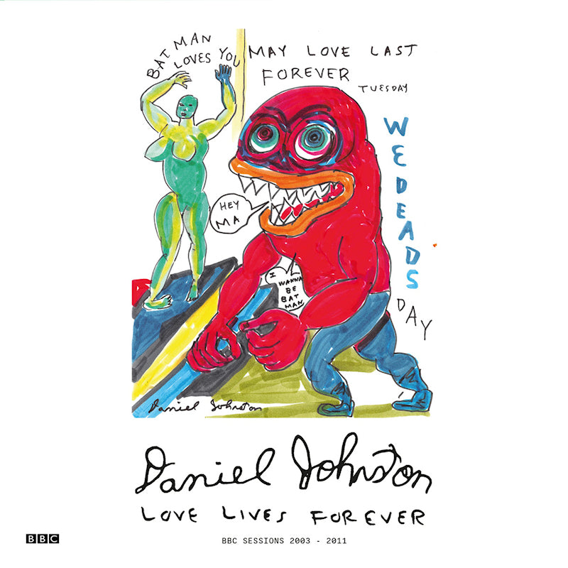 Daniel Johnston - Love lives forever (bbc sessions 20 (CD) - Velvet Music