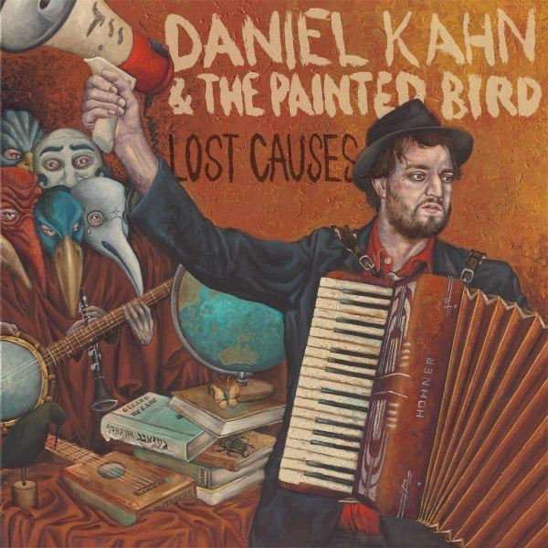 Daniel Kahn &amp; The Painted Bird - Lost causes (CD)