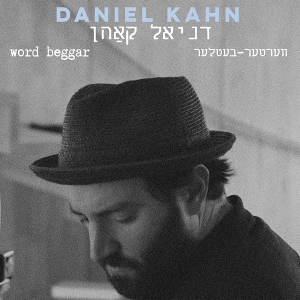 Daniel Kahn - Word beggar (CD)