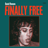 Daniel Romano - Finally free (LP) - Velvet Music