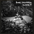 Daniel Villarreal - Panama 77 (CD) - Velvet Music