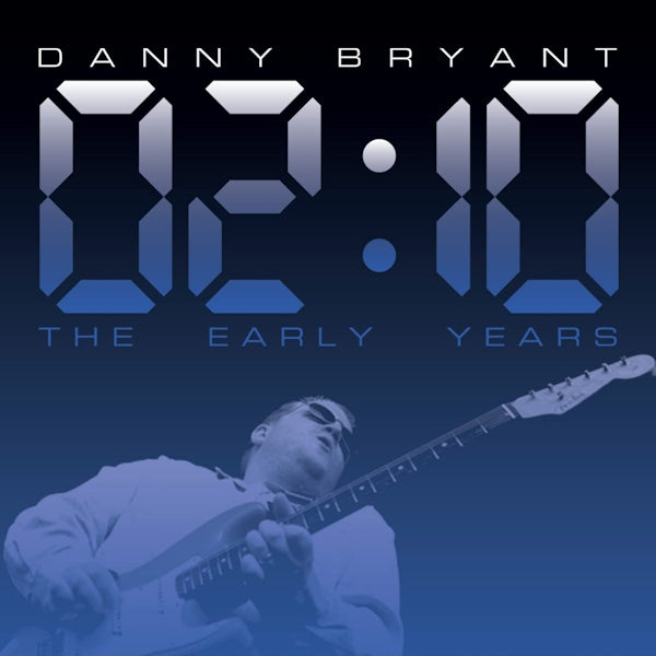 Danny Bryant - 02:10 the early years (LP) - Velvet Music
