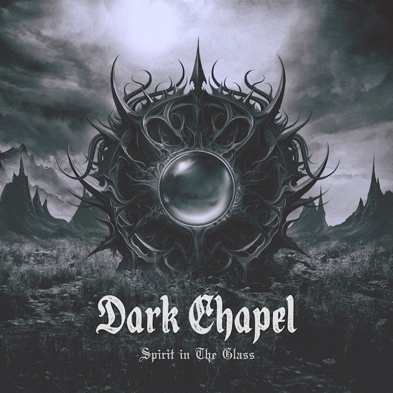 Dark Chapel - Spirit in the glass (CD)