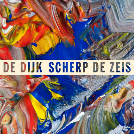 De Dijk - Scherp de zeis (LP) - Velvet Music