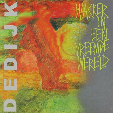 De Dijk - Wakker in een vreemde wereld (LP) - Velvet Music