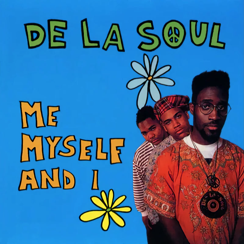 De La Soul - Me, myself & i (import US) (45 tours)