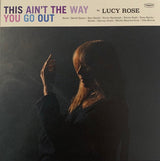 Lucy Rose - This Ain't The Way You Go Out (CD)