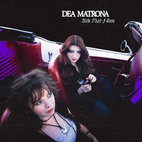 Dea Matrona - Hate that i care (LP) - Velvet Music