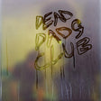 Dead Dads Club - Dead dads club (LP) - Velvet Music