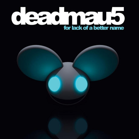 Deadmau5 - For lack of a better name (LP) - Velvet Music