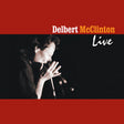 Delbert McClinton - Live (CD) - Velvet Music