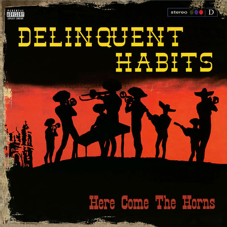 Delinquent Habits - Here comes the horns (LP)