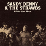 Sandy Denny & The Strawbs - All our own work (LP)