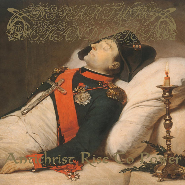 Departure Chandelier - Antichrist rise to power (CD) - Velvet Music