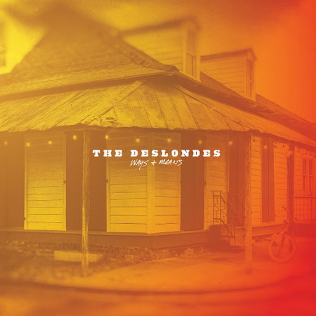 The Deslondes - Ways & means (CD)