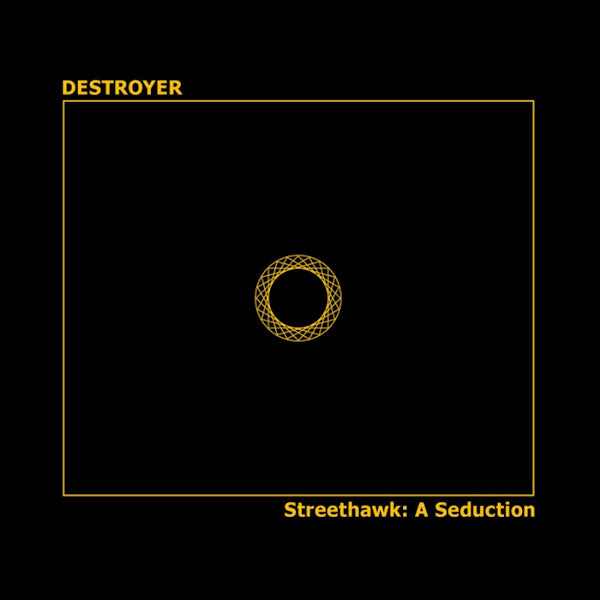 Destroyer - Streethawk: a seduction (CD) - Velvet Music