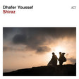 Dhafer Youssef - Shiraz (CD) - Velvet Music