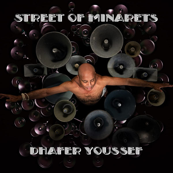 Dhafer Youssef - Street of minarets (LP)