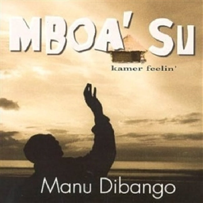 Manu Dibango - Mboa' su (kamer feelin') (CD)
