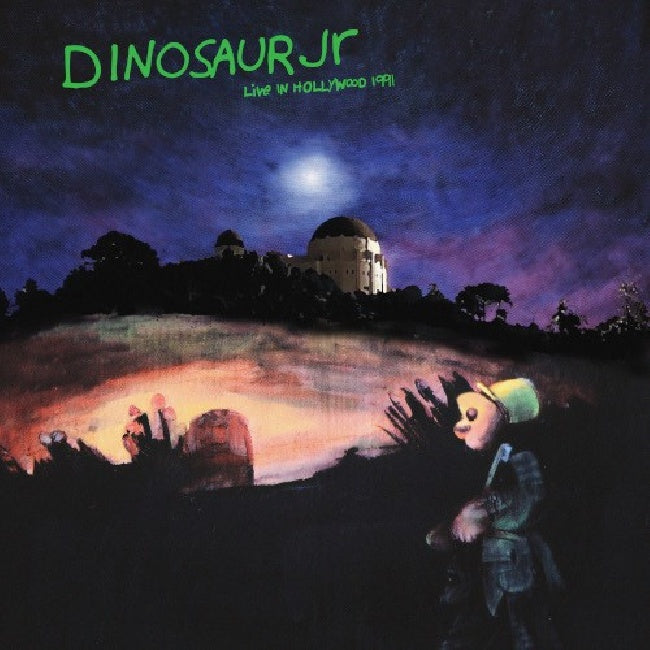 Dinosaur Jr - Live In Hollywood 1991 (LP) - Velvet Music