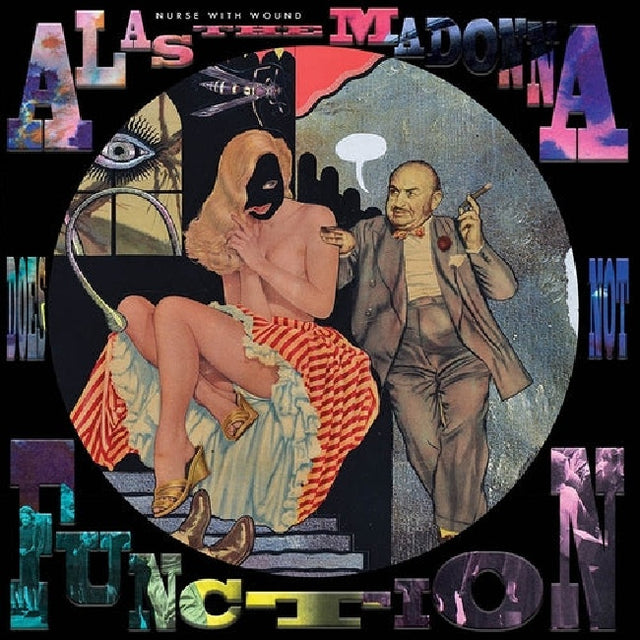 Nurse With Wound - Alas the madonna does not function (LP) - Velvet Music