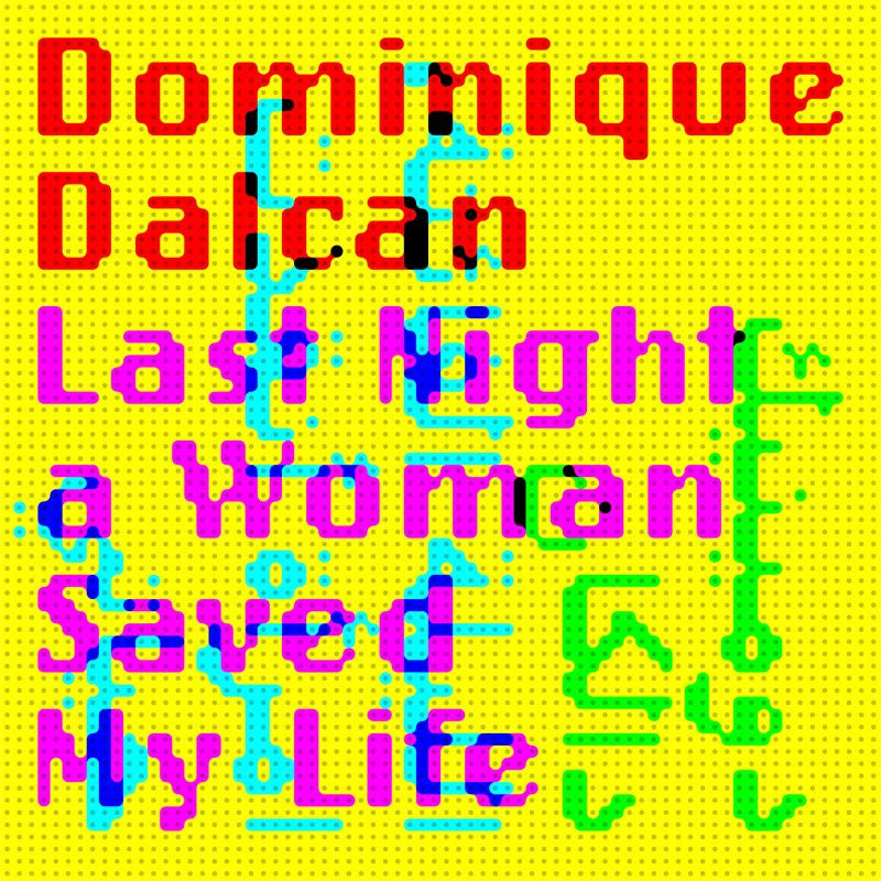 Dominique Dalcan - Last night a woman saved my life (LP)