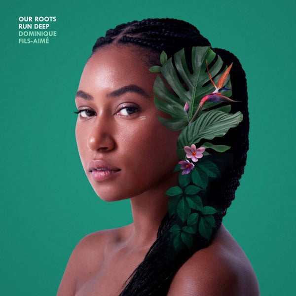 Dominique Fils-Aime - Our roots run deep (LP) - Velvet Music