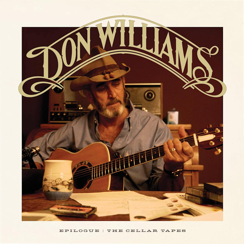 Don Williams - Epilogue: the cellar tapes (CD)