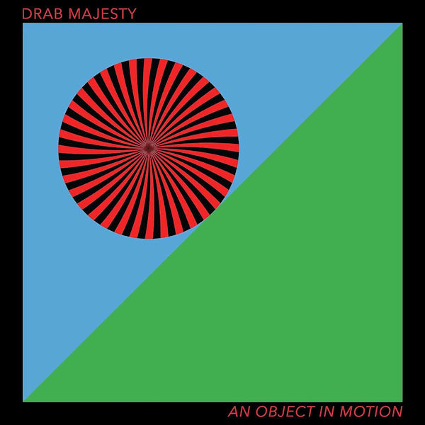 Drab Majesty - An object in motion (LP) - Velvet Music