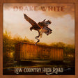 Drake White - Low country high road (CD) - Velvet Music