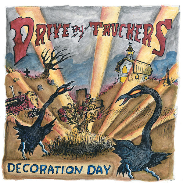 Drive-By Truckers - Decoration day -180gr- (LP)