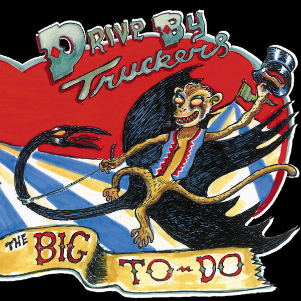 Drive-By Truckers - The big to-do (LP) - Velvet Music