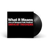 Drive-By Truckers - What it means: live at newport folk festival (7-inch single)