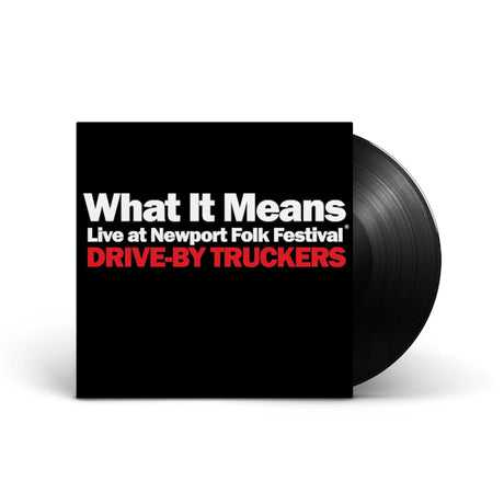 Drive-By Truckers - What it means: live at newport folk festival (7-inch single)