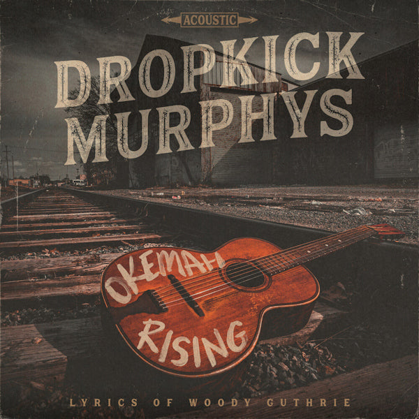 Dropkick Murphys - Okemah rising (CD)