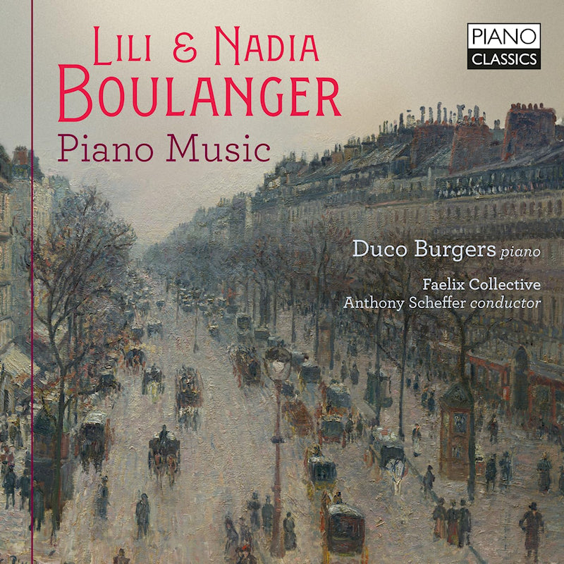 Duco Burgers &amp; Faelix Collective &amp; Anthony Scheffer - Lili &amp; nadia boulanger: piano music (CD)
