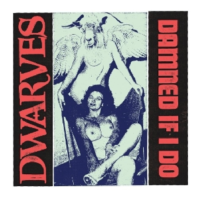 Dwarves - 7-damned if i do / the cougars (7-inch single)