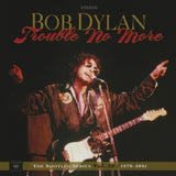 Bob Dylan - Trouble no more: the bootleg series vol. 13 / 1979-1981 (LP)