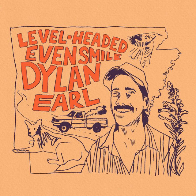 Dylan Earl - Level-headed even smile (LP) - Velvet Music