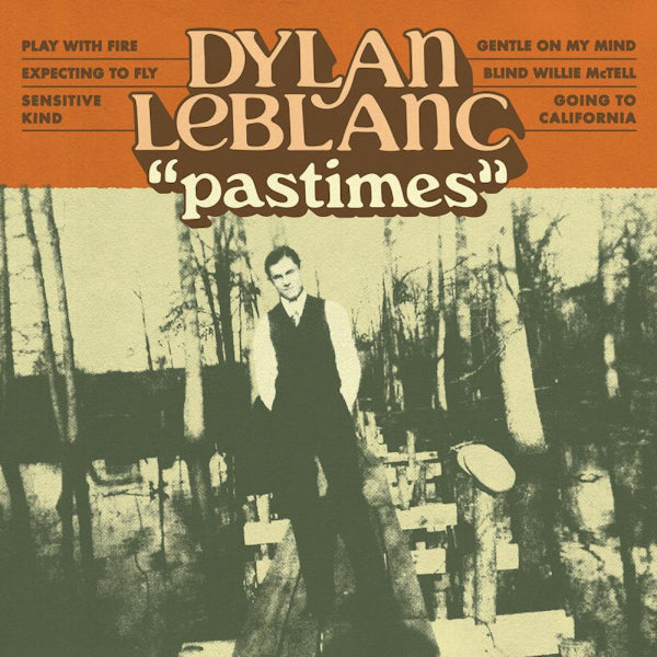 Dylan LeBlanc - Pastimes (12-inch maxi-single) - Velvet Music