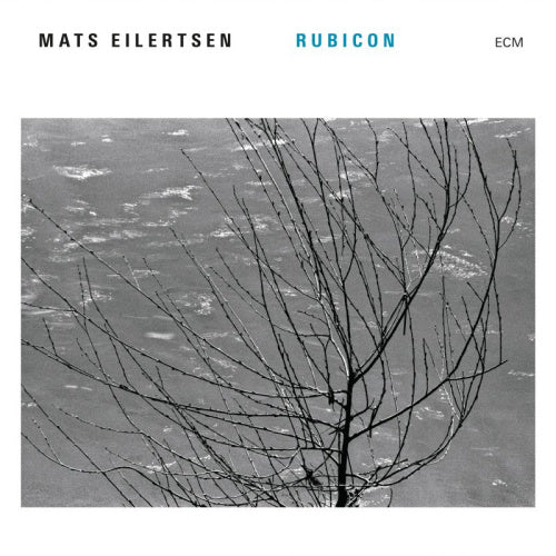 Mats Eilertsen - Rubicon (CD)