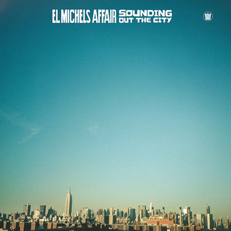 El Michels Affair - Sounding out the city (LP) - Velvet Music