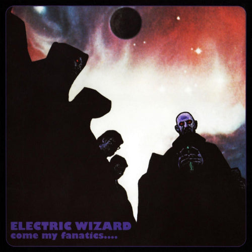 Electric Wizard - Come my fanatics -digi- (CD) - Velvet Music